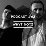 Mute/Control Podcast #62 - Whyt Noyz