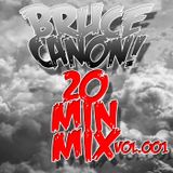 20 Min Mix : Vol.001