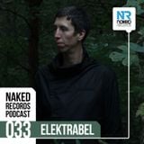 Naked Records Podcast 033 mixed by ELEKTRABEL