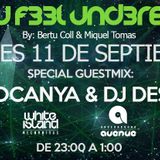 C4N Y0U F33L UND3R6R0UND 011 Radioshow by Bertu Coll & Miquel Tomás (Guest Mix: T.OCANYA & DESK ONE)
