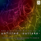 KAZ a.k.a.HIGE Mix CD Vol.0 : Untitled. -Outtake-