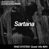 'CLOUD CASTLE RADIO' x 'RAID SYSTEM' Guest Mix #014: Sartana