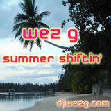Wez G - Summer Shiftin'