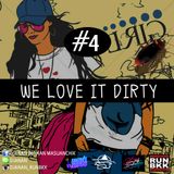 DIRTY BAR WE LOVE IT DIRTY #4