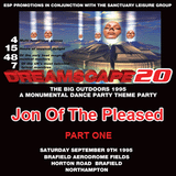 Jon Of The Pleased Wimmin Live @ Dreamscape 20 9th September 1995 Part One