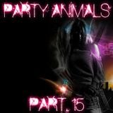 Party Animals Part.15 (Mixed by Joseph Ventris)