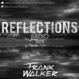 Reflections Radio 005 - Frank Walker
