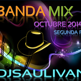 BANDA MIX OCTUBRE 2014 PARTE 2-DJSAULIVAN