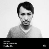 Revox Records Radioshow 46 - Eddie Hu