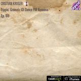 Cristian Kruger - Trippin' Grooves - DanceFM Romania - 28.02.2015