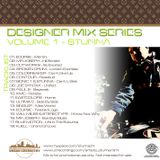Desinger Mix Series Volume 1 :: Stunna