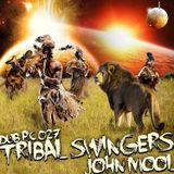 dub pc 027 - john mool - tribal swingers - 150814