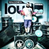 Malochico Loud - Body, Mind & Soul by Costas Savvides