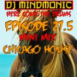 DJ MINDMONIC - Here Come The Drums - Episode 27.5 Mini-Mix