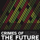 Crimes of the future Part 1