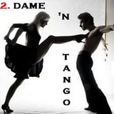 Dame'N Tango 2