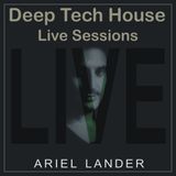 Ariel Lander – Live Deep Tech House
