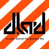 D-Laid - End Of The Summer '11 Mix