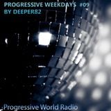 Deeper82 - Progressive Weekdays on PWR #009