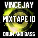 Vince-Jay Mixtape #10 Drum & Bass 1