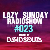 Lazy Sunday Radioshow #023 mixed by David Souza