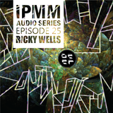 IPaintMyMind Audio Series: Episode 25 - Ricky Wells' Sonic Inspiration