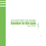 #cpm-net015 : Sylvester Cologne - Smoker in the gym