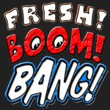 Fresh! Boom! Bang!