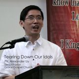 Tearing Down Our Idols - Ptr. Alexander Uy