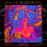 Analog Nightmares - Remastered Horror Synth Soundtracks (1970 - 2015)