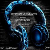 The Private Life Of Raving- Eclectic Chaos (The Harder Edge) Special #3