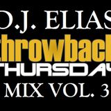 DJ Elias - ThrowBack Thursday Mix Vol.3
