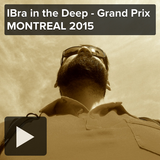 IBra in the Deep - Grand Prix MONTREAL 2015