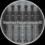 Smarthard Podcast Episode 20 by VladbmV