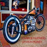 Charlie Feathers - Uh Huh Honey (Mixtape)