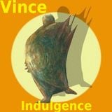 VINCE - Indulgence 2014 - Volume 01