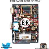 E&R Radio: Best Of 2014