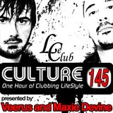 Le Club Culture Radio Show 145 (Veerus & Maxie Devine)