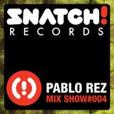 SNATCH! GROOVES #004 - PABLO REZ (OCTOBER 2011)