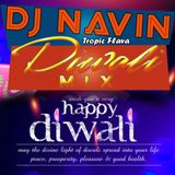 DJ Navin Tropic Flava Diwali Mix