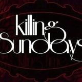 Killing Sundays 09.06.14
