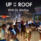 UP ON THE ROOF - Dj. Morfou
