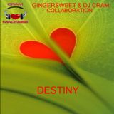 Destiny ~ GingerSweet & CRAM Co-L♥ve