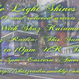 Shaz Kuiama - The Light Shines On - ELO and related artists show. 25th Jan 2015