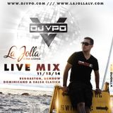 Live Recording At La Jolla Quick Mix 11/15/2014 BY DJVPO (Reaggaeton,DembowDominicano,SalsaClas)
