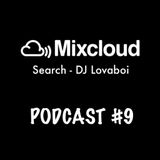 Podcast #9 - Moobahton Live Mix DJ Lovaboi
