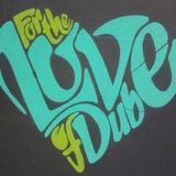 Love of Dub Warm Up Mix!
