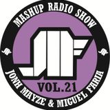 Jonh Mayze & Miguel Faria - Mashup Radio Show vol 21