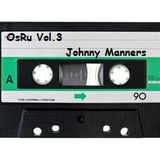 ~ OsRu Vol. 3 - Johnny Manners (United Kingdom) ~