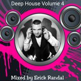 DEEP HOUSE VOLUME 4 MIXED BY ERICK RANDAL AVRIL 2016